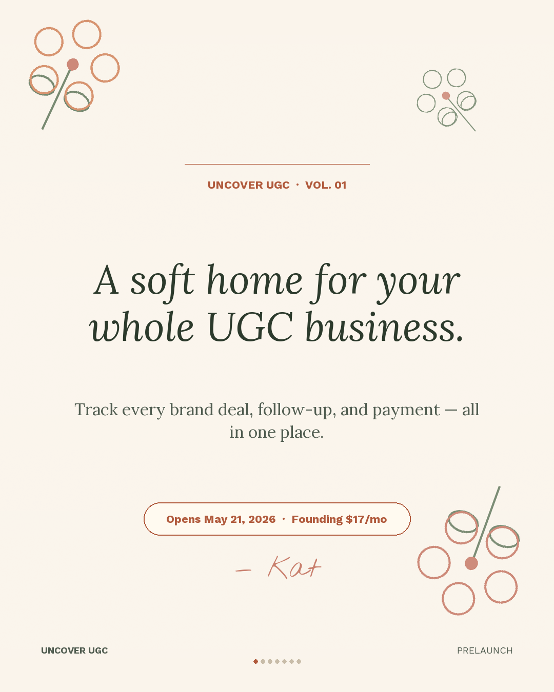 A soft home for your whole UGC business — opens May 21, 2026, founding rate $17/mo.